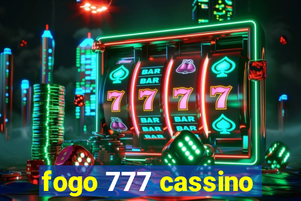 fogo 777 cassino